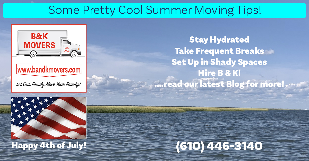 Summer moving tips, moving company, moving havertown, moving delco